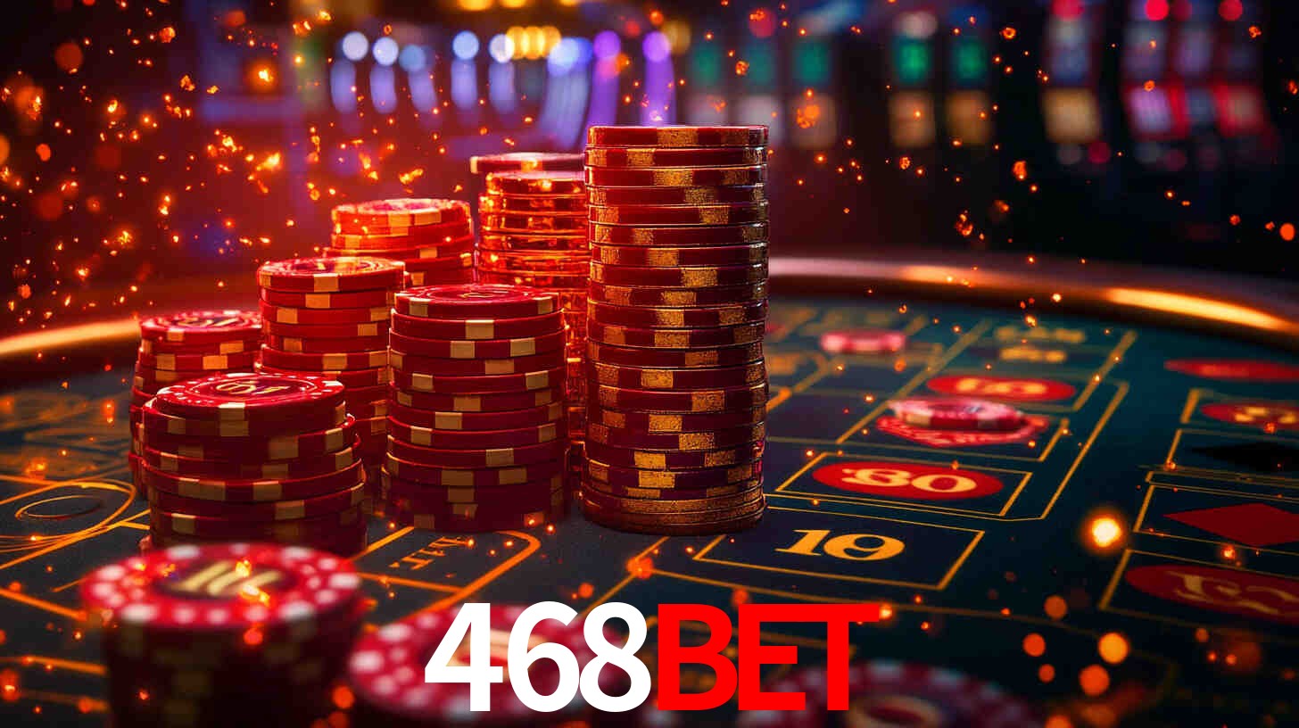 Explore as vantagens do 468BET: serviço profissional e confiabilidade